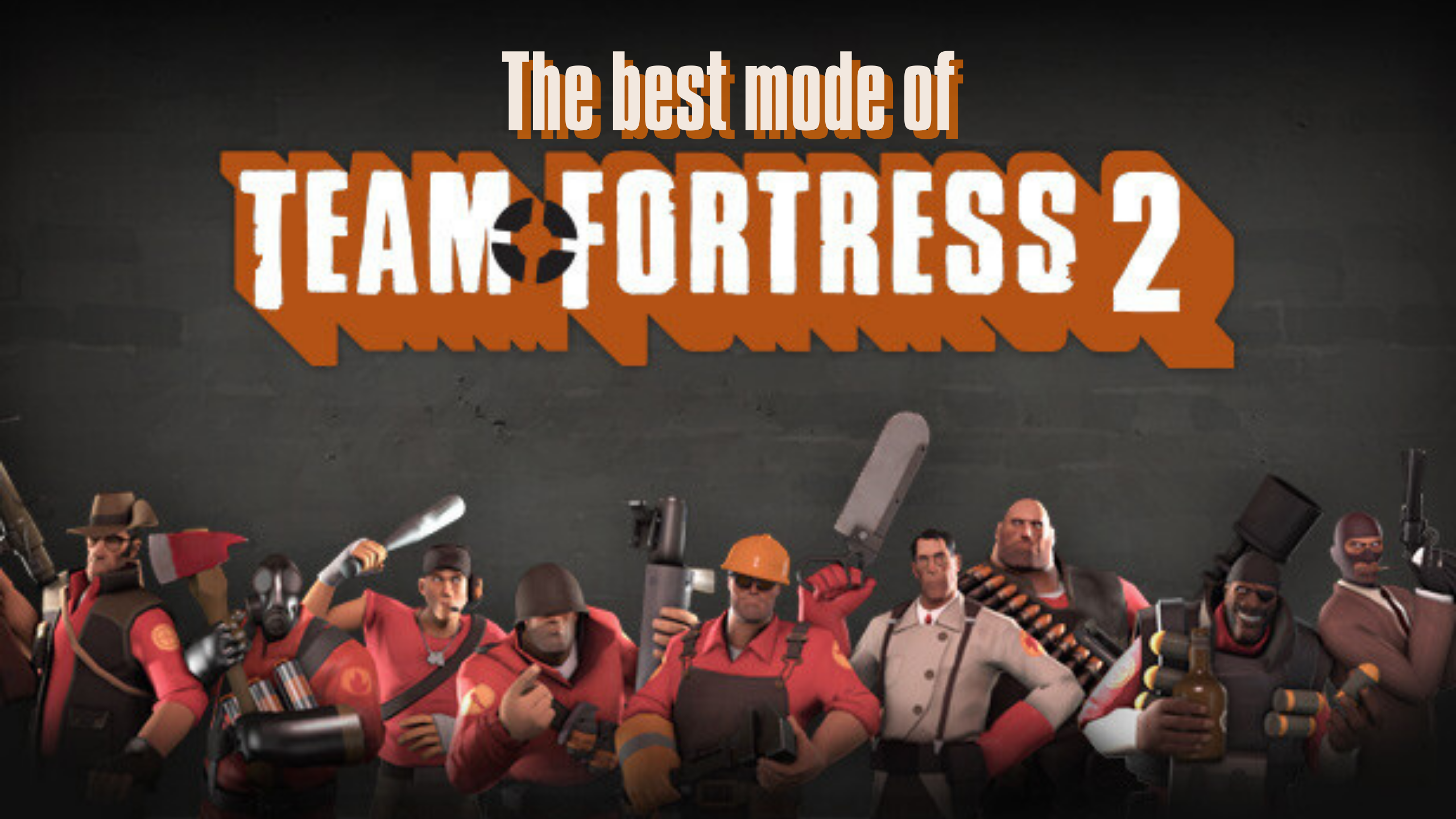 the best mode of tf2